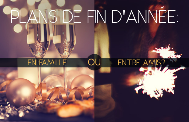 Nouvel an: en Famille vs. entre Amis